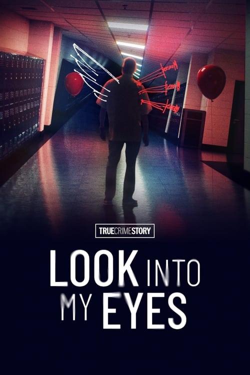 True Crime Story: Look Into My Eyes dizi afişi
