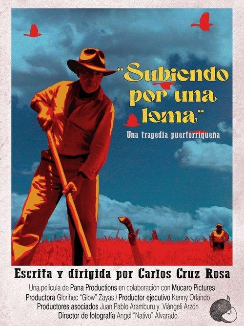 Subiendo por una loma: una tragedia puertorriqueña film afişi