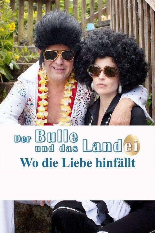 Der Bulle und das Landei - Wo die Liebe hinfällt film afişi