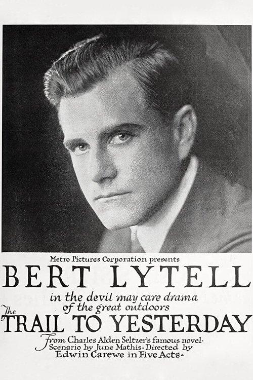 The Trail To Yesterday film afişi