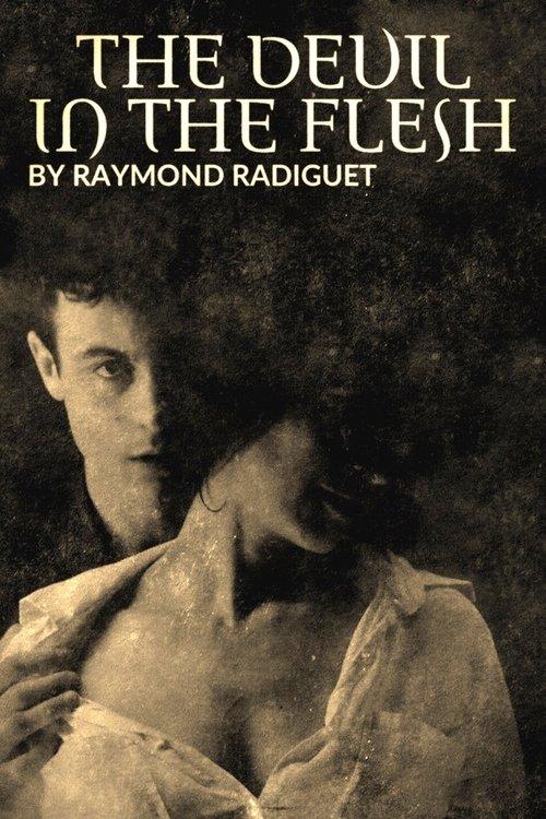 The Devil in the Flesh, by Raymond Radiguet: The Romance that Scandalised a Nation film afişi