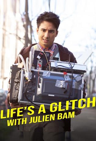 Life's a Glitch with Julien Bam dizi afişi