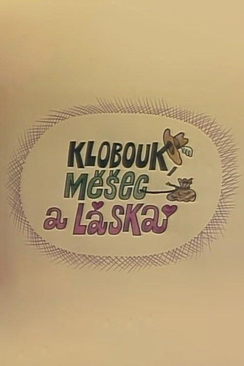 Klobouk, měšec a láska film afişi