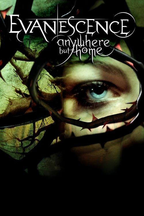 Evanescence: Anywhere But Home film afişi