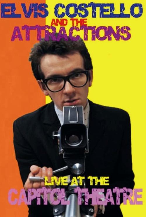 Elvis Costello and The Attractions: Live at The Capitol Theatre film afişi