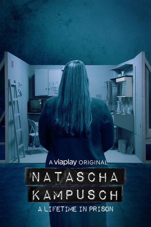 Natascha Kampusch - A Lifetime in Prison dizi afişi