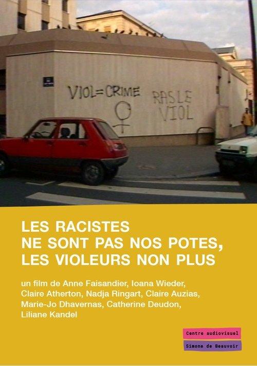 Les racistes ne sont pas nos potes, les violeurs non plus film afişi