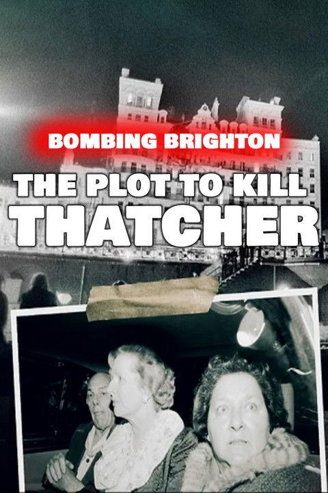 Bombing Brighton: The Plot to Kill Thatcher film afişi