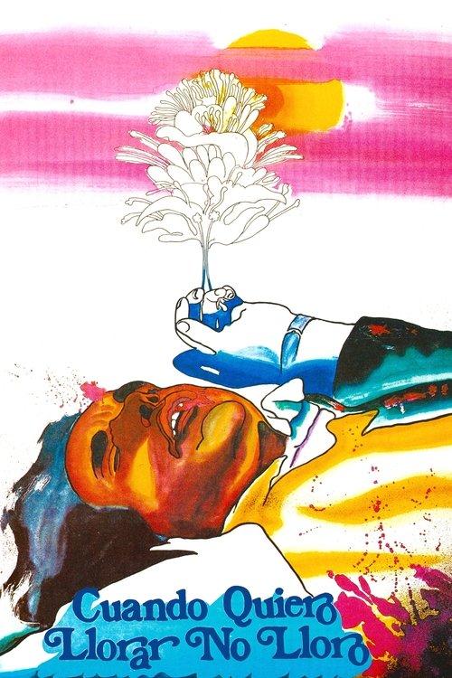 When I Want to Cry, I Don't film afişi