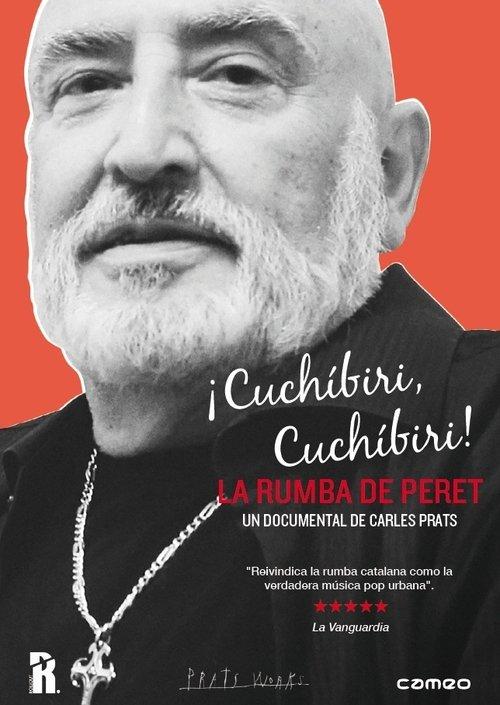 ¡Cuchíbiri, cuchíbiri! La rumba de Peret film afişi