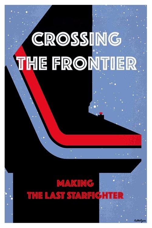 Crossing the Frontier: Making The Last Starfighter film afişi