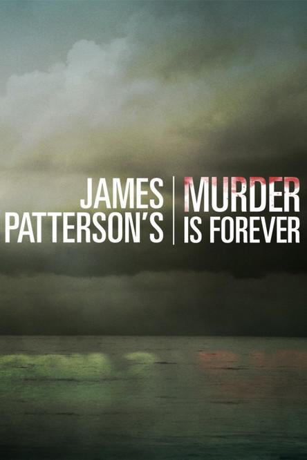 James Patterson's Murder is Forever dizi afişi