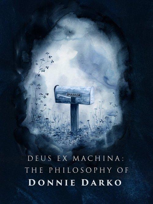 Deus ex Machina: The Philosophy of 'Donnie Darko' film afişi