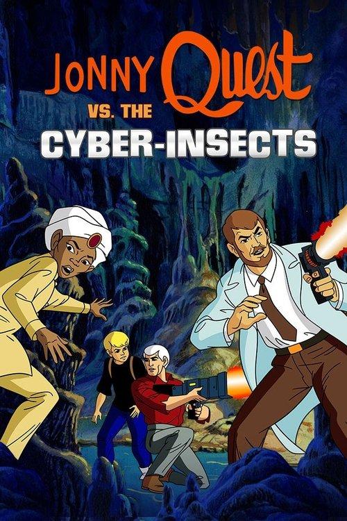 Jonny Quest vs. the Cyber Insects film afişi