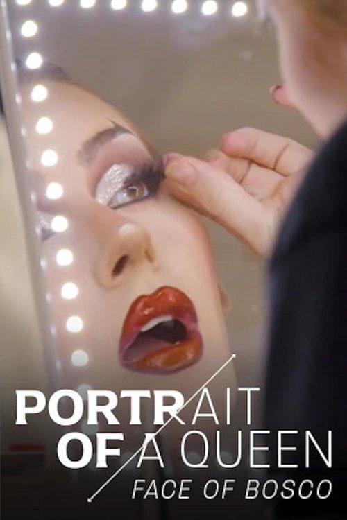 Face of Bosco: Portrait of a Queen film afişi