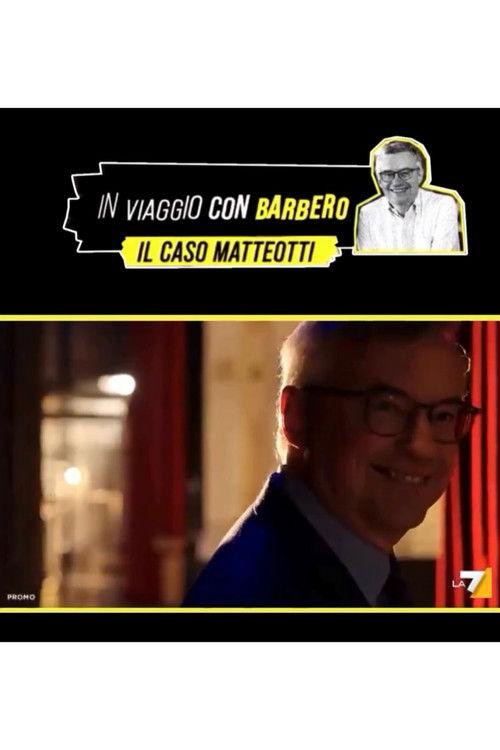 Speciale In viaggio con Barbero - Il caso Matteotti film afişi