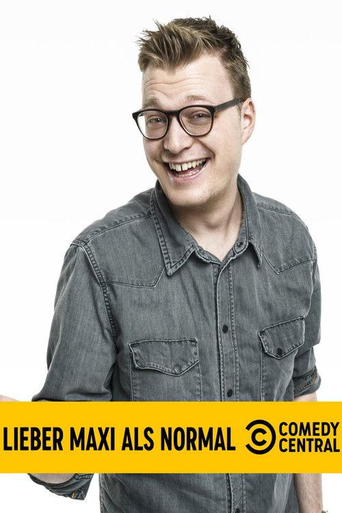 Maxi Gstettenbauer - Lieber Maxi als normal film afişi