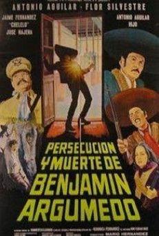 Persecución y muerte de Benjamín Argumedo film afişi