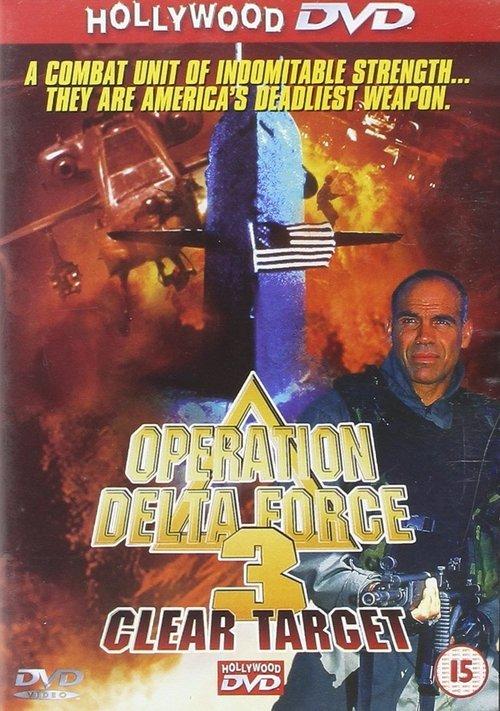 Operation Delta Force 3: Clear Target film afişi