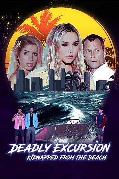 Deadly Excursion: Kidnapped from the Beach film afişi