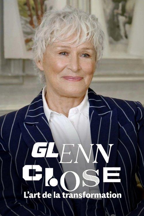 Glenn Close, l'art de la transformation film afişi