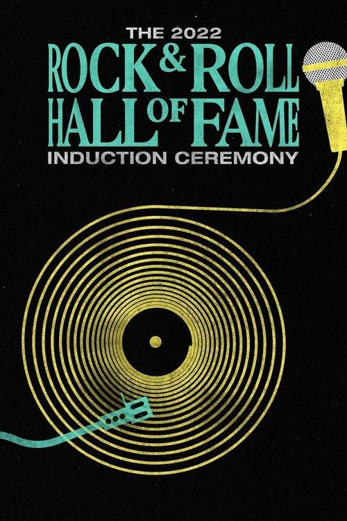 2022 Rock & Roll Hall of Fame Induction Ceremony film afişi