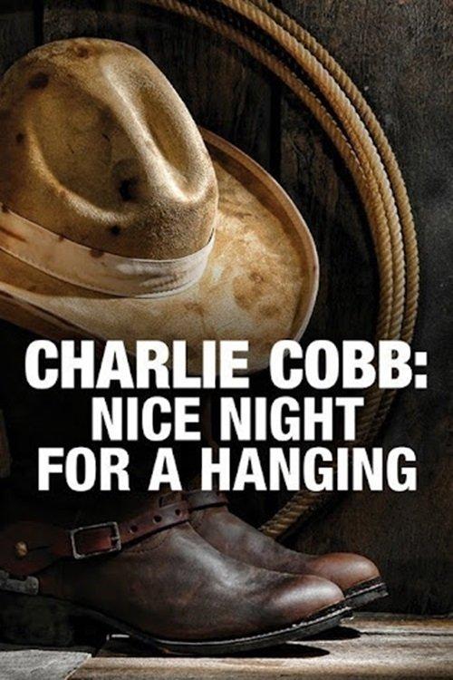 Charlie Cobb: Nice Night for a Hanging film afişi