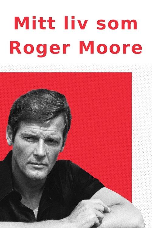 Mitt liv som Roger Moore dizi afişi