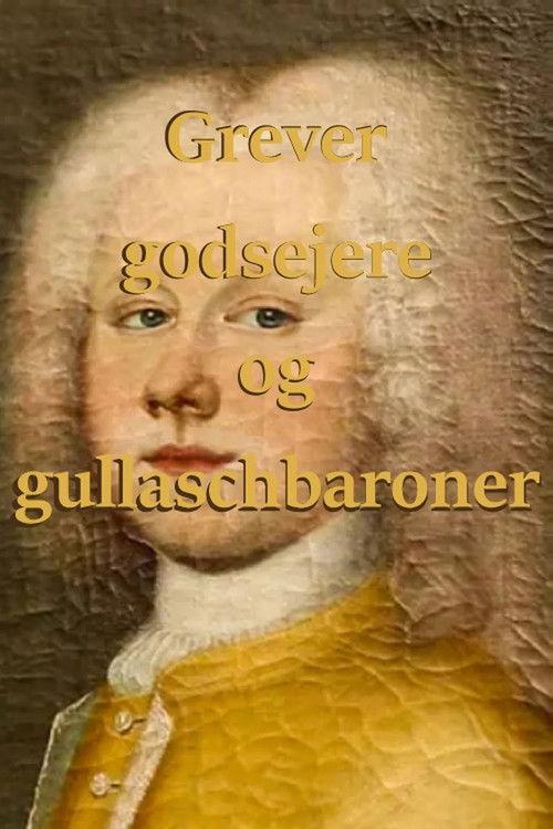 Grever, godsejere og gullaschbaroner Sezon 1