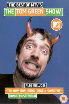 The Best of MTV's The Tom Green Show film afişi