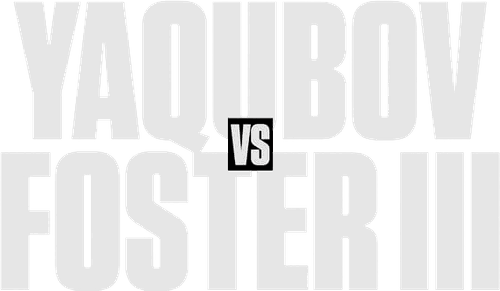 Muhammadkhuja Yaqubov vs. William Foster III logo