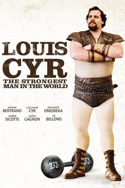 Louis Cyr: The Strongest Man in the World film afişi