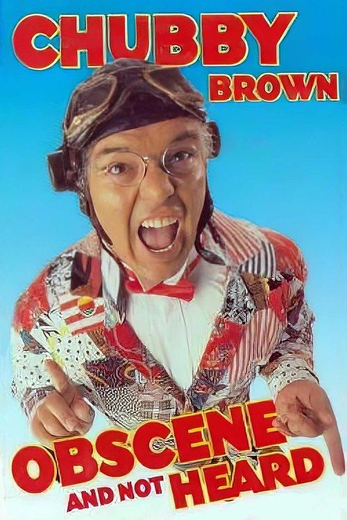 Roy Chubby Brown: Obscene and Not Heard film afişi