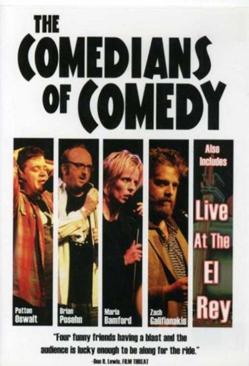 The Comedians of Comedy: Live at the El Rey film afişi