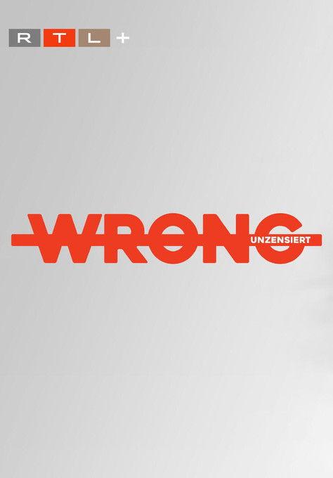 WRONG - unzensiert Sezon 2