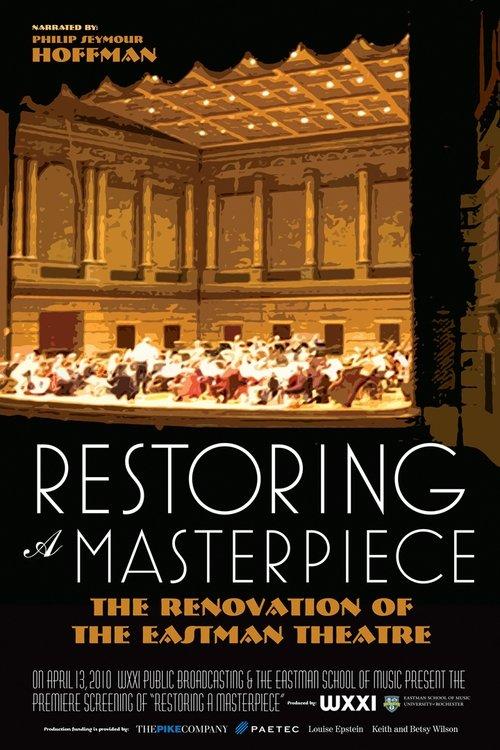 Restoring a Masterpiece: The Renovation of Eastman Theatre film afişi