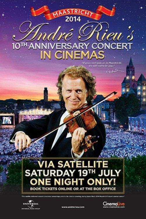 André Rieu - Maastricht 2014 (10th Anniversary Concert) film afişi