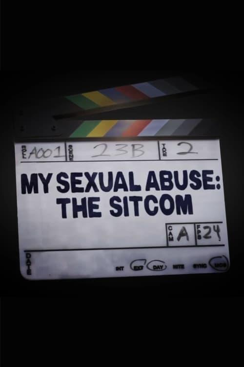 My Sexual Abuse: The Sitcom film afişi