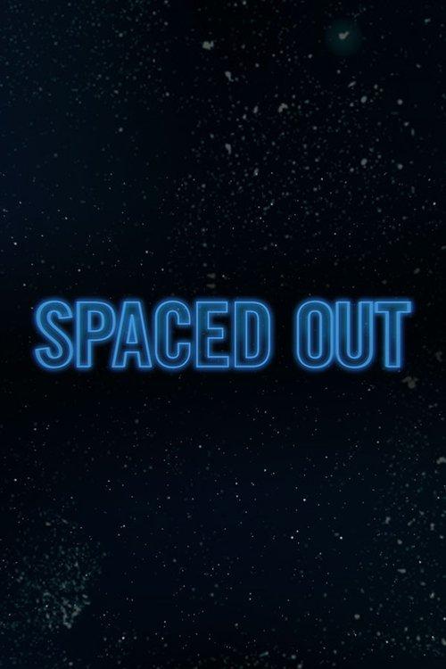 Spaced Out dizi afişi