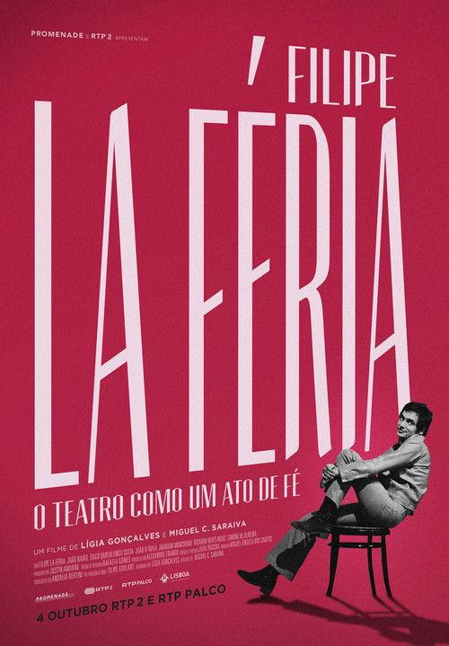 Filipe La Féria: O Teatro como um Ato de Fé film afişi