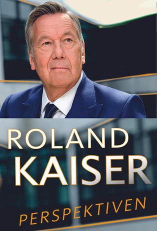 Roland Kaiser - vom Findelkind zum Superstar film afişi