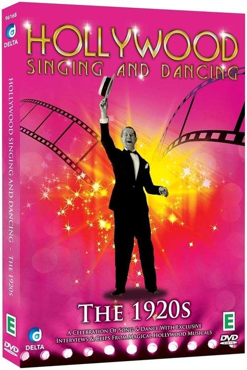 Hollywood Singing and Dancing: A Musical History - The 1920s: The Dawn of the Hollywood Musical film afişi