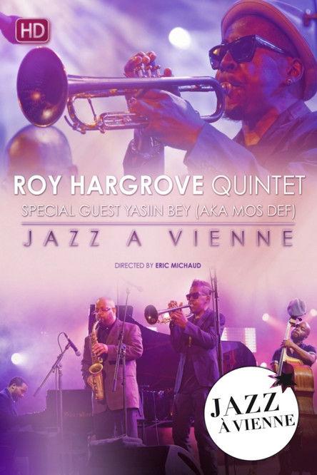 Roy Hargrove Quintet Special guest Yasiin Bey (Aka Mos Def) Live at Jazz A Vienne film afişi