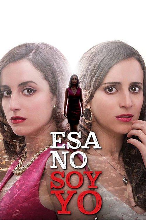 Esa no soy yo dizi afişi