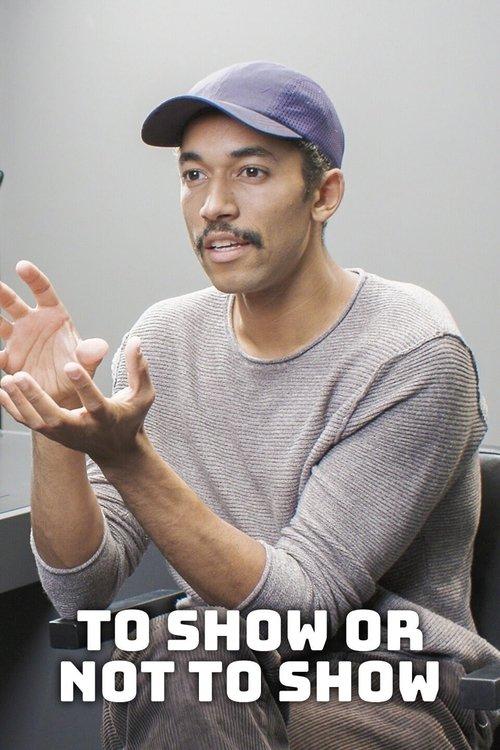 To Show or Not to Show film afişi