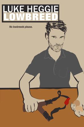 Luke Heggie: LOWBREED film afişi
