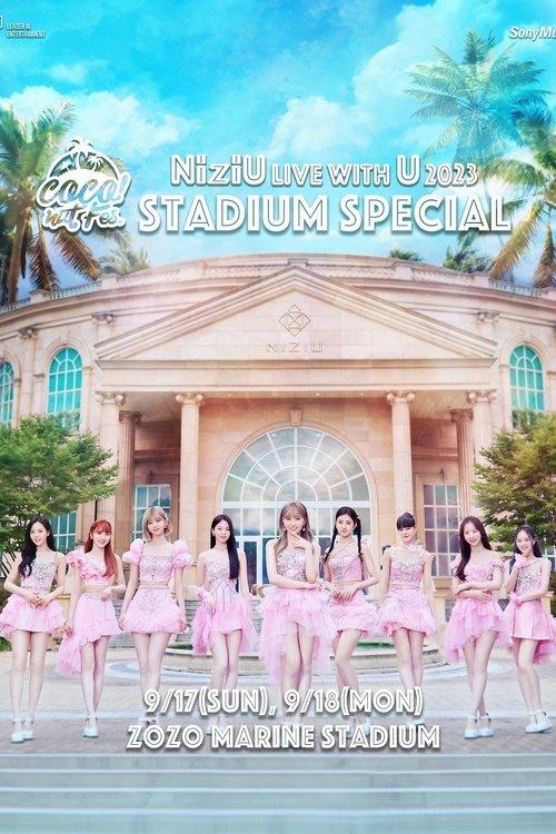 NiziU Live with U 2023 "COCO! nut Fes." -Stadium Special- in ZOZO Marine Stadium film afişi