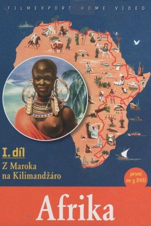 Africa - Part I - From Morocco to Kilimanjaro film afişi