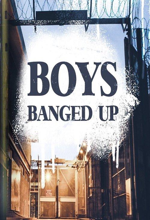 Boys Banged Up dizi afişi