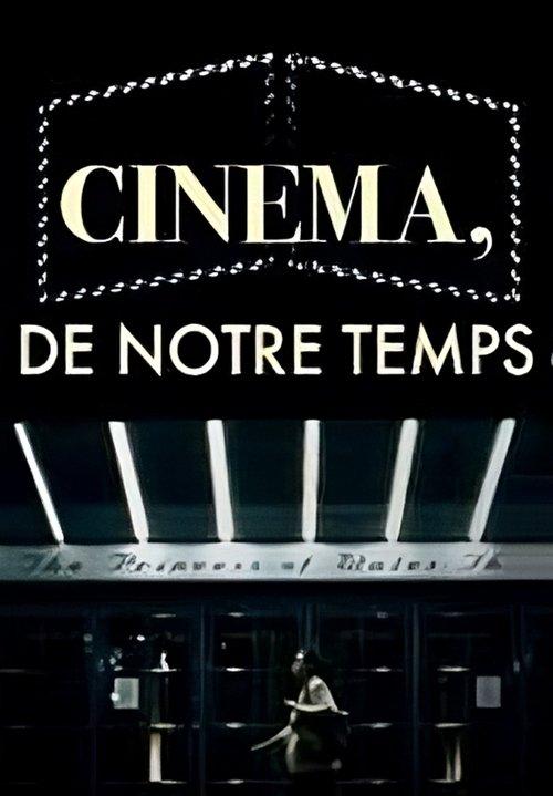 Cinéma, de notre temps dizi afişi